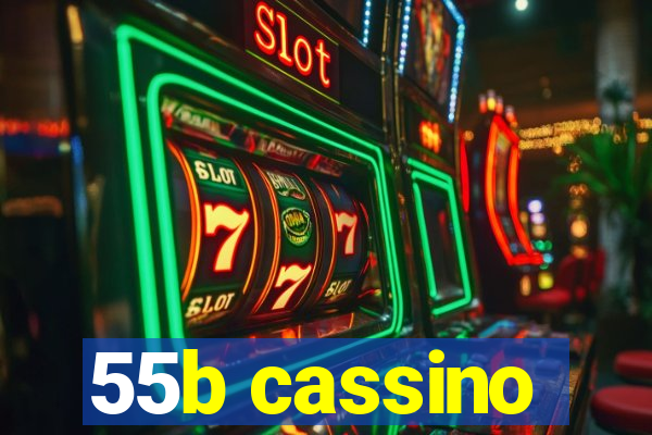 55b cassino